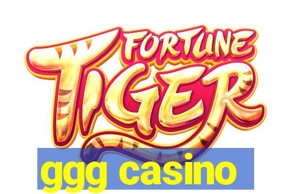 ggg casino