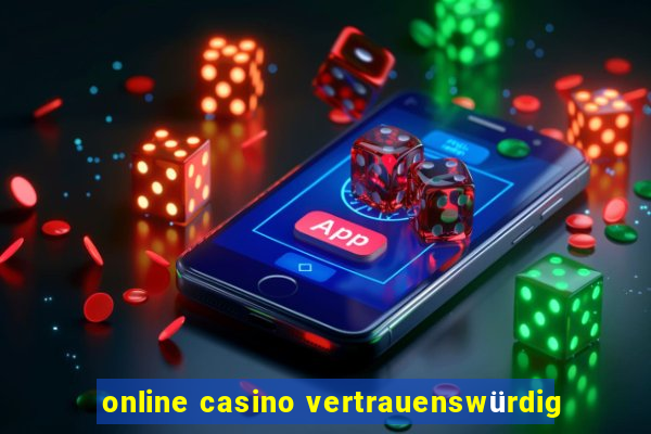 online casino vertrauenswürdig