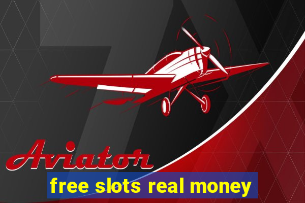 free slots real money