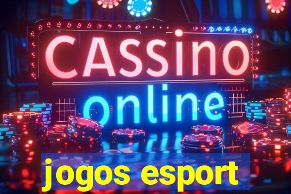 jogos esport