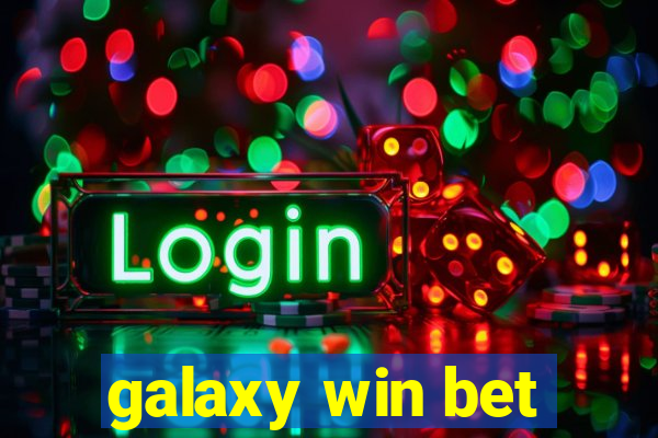 galaxy win bet