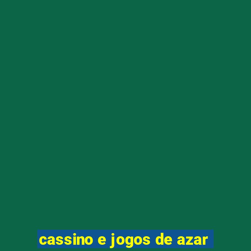 cassino e jogos de azar