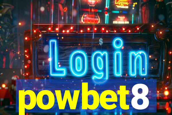 powbet8