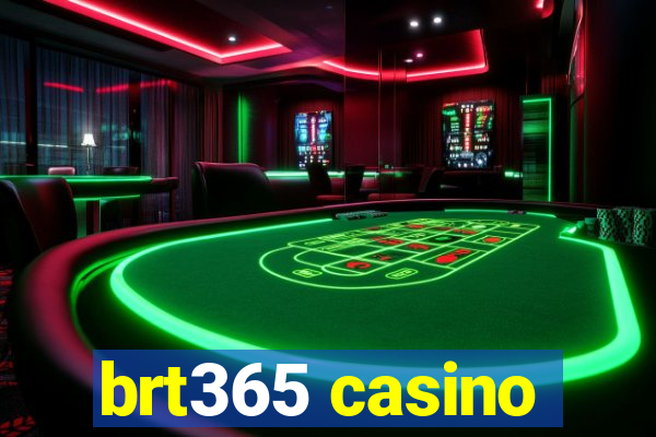 brt365 casino