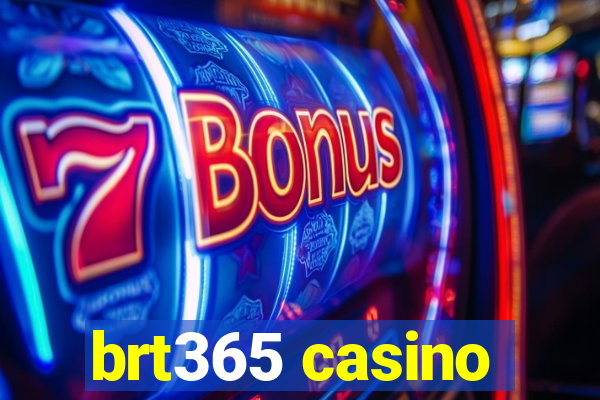 brt365 casino