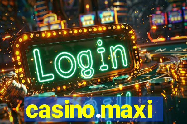 casino.maxi