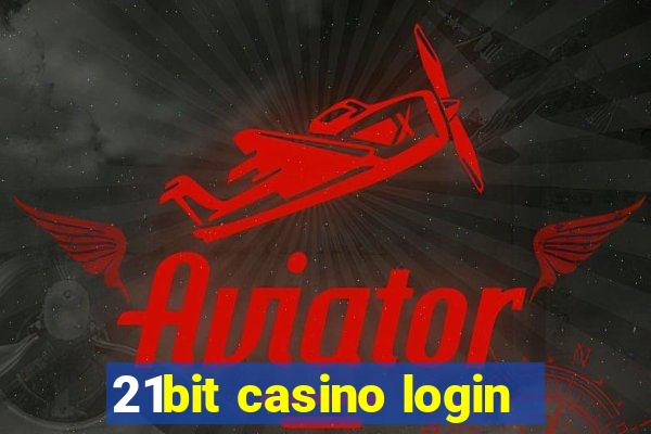 21bit casino login