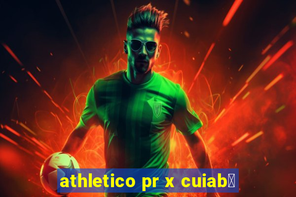 athletico pr x cuiab谩