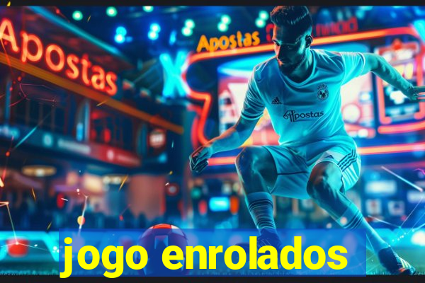 jogo enrolados