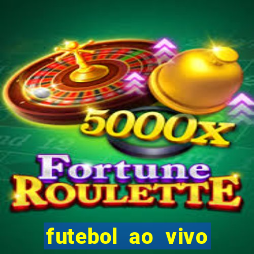 futebol ao vivo max tv