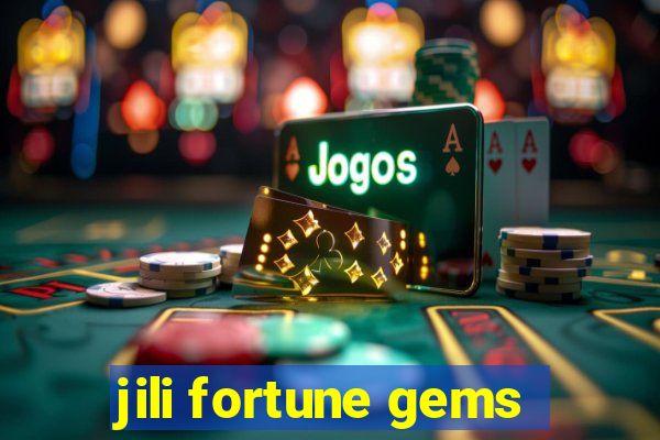 jili fortune gems