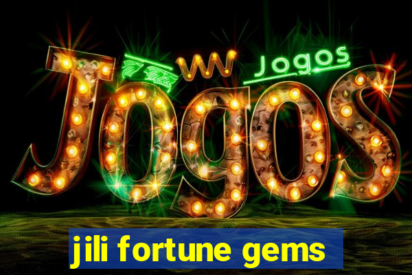 jili fortune gems