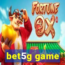 bet5g game