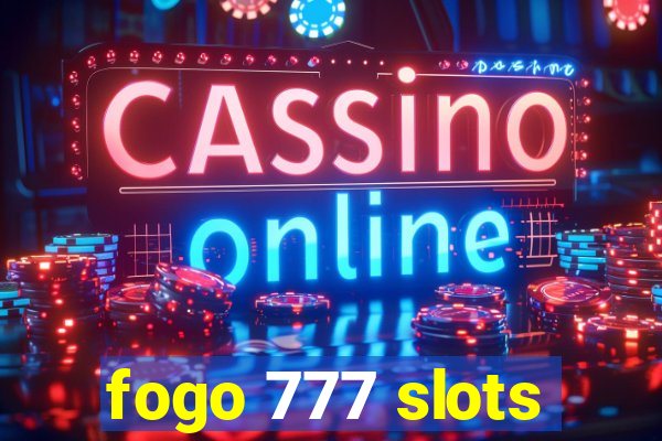 fogo 777 slots