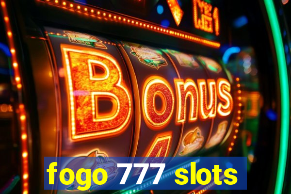 fogo 777 slots