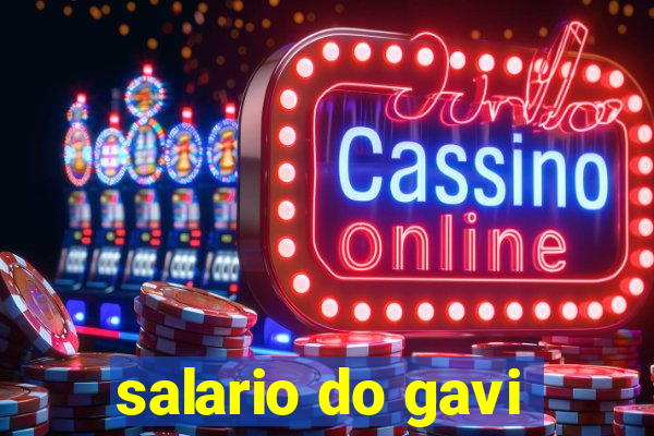 salario do gavi