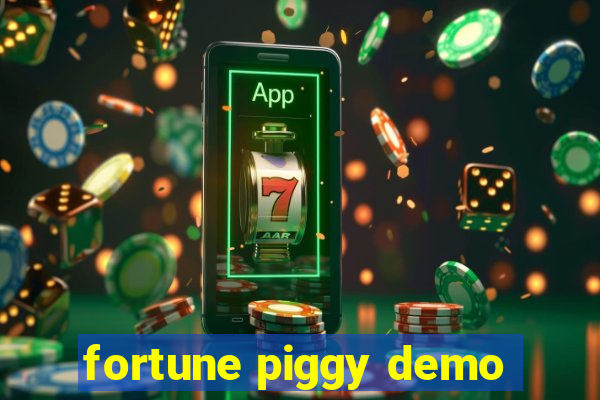 fortune piggy demo