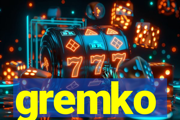 gremko