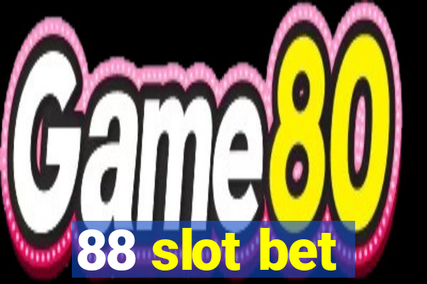 88 slot bet