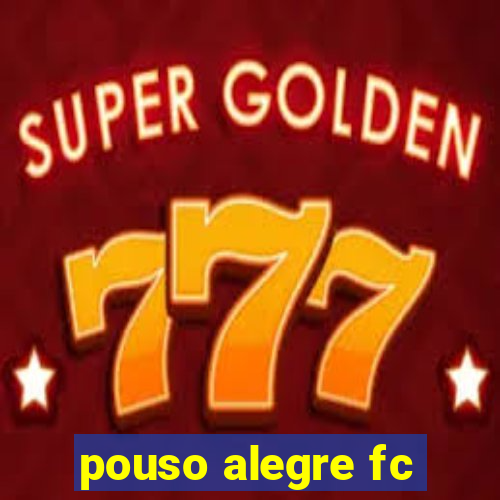 pouso alegre fc