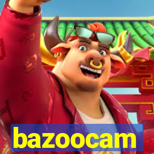 bazoocam