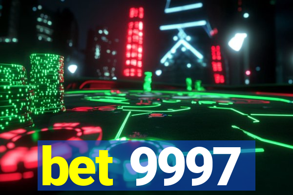 bet 9997