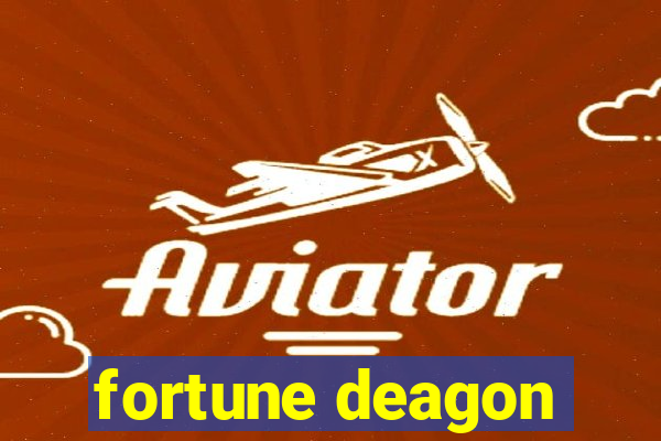 fortune deagon