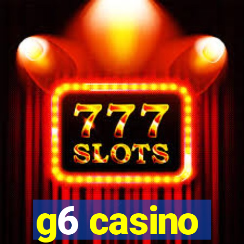 g6 casino