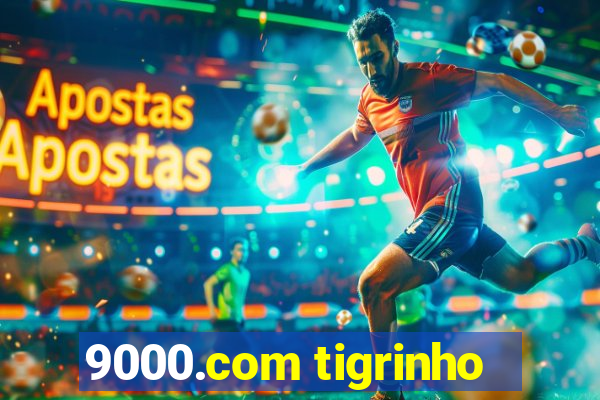 9000.com tigrinho