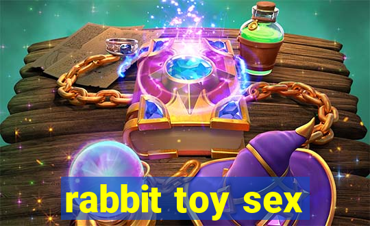 rabbit toy sex