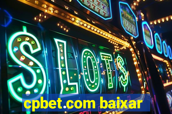 cpbet.com baixar