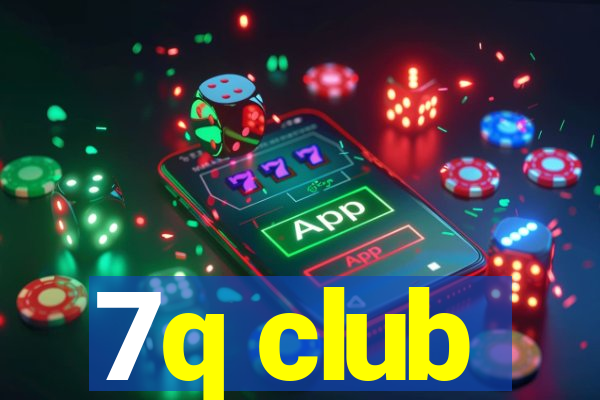 7q club