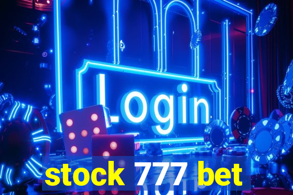 stock 777 bet