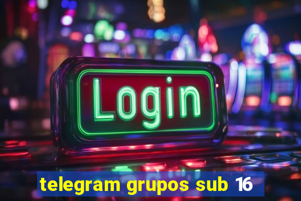 telegram grupos sub 16