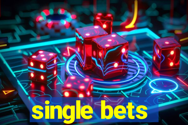 single bets