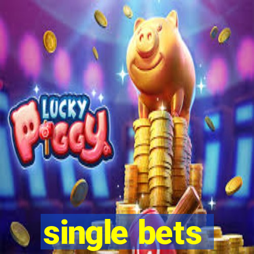 single bets