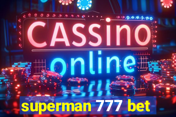 superman 777 bet