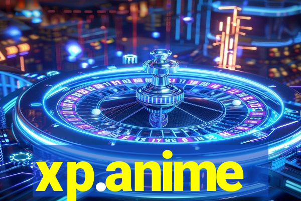 xp.anime