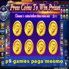 p9 games paga mesmo