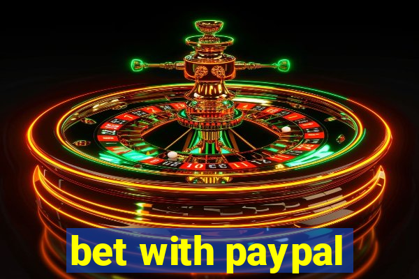 bet with paypal