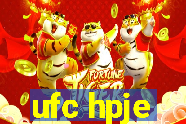 ufc hpje