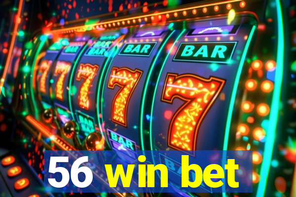 56 win bet