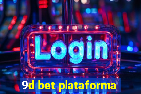 9d bet plataforma