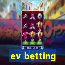 ev betting