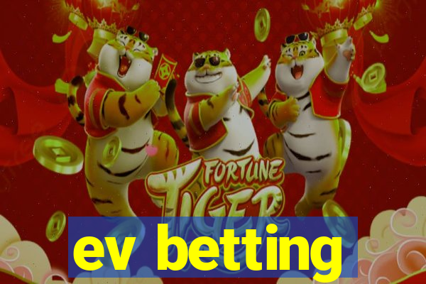 ev betting