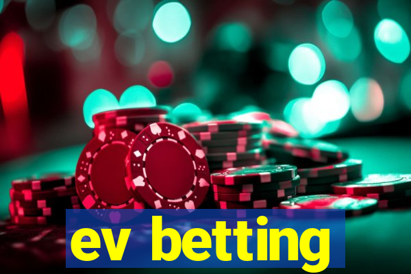 ev betting