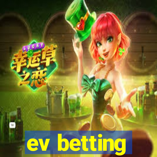 ev betting