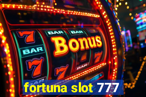 fortuna slot 777