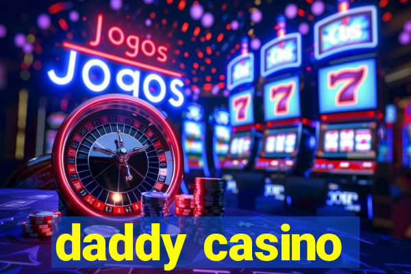 daddy casino