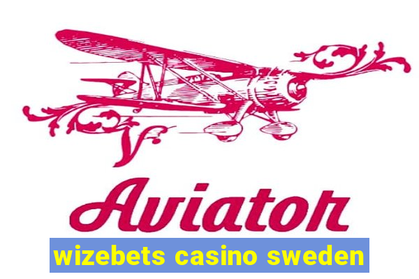 wizebets casino sweden